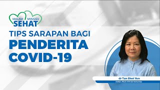 Bagaimana Menu Sarapan yang Baik bagi Penderita Covid-19 yang Sedang Menjalani Karantina?