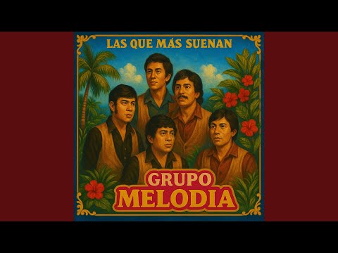 Al Fin Llego La Alegria - Grupo Melodia