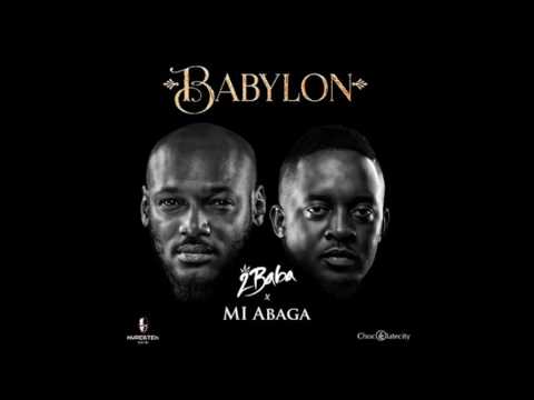 MI x 2Baba -- Babylon (Official Music 2016)