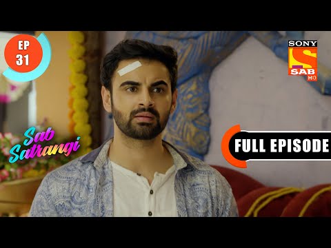 Deepak Taunts Manu - Sab Satrangi - Full Episode - Ep 31 - 14 March  2022