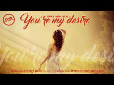 DNZF261 // BOUNCE ENFORCERZ VS. JJ - YOU'RE MY DESIRE (Official Video DNZ RECORDS)