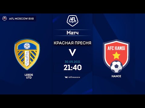AFL21. United World 2. Day 5. Leeds Utd - Hanoi
