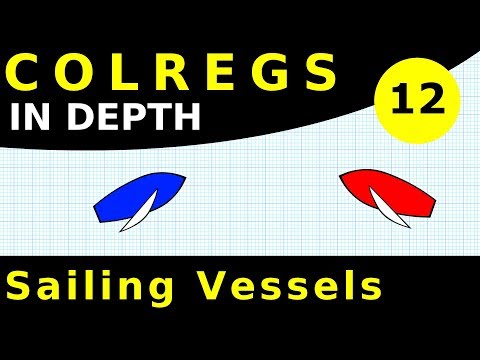 Rule 12: Sailing Vessels | COLREGS In Depth