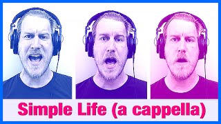 Projekt "Fredagsmysik": Simple Life (a cappella)