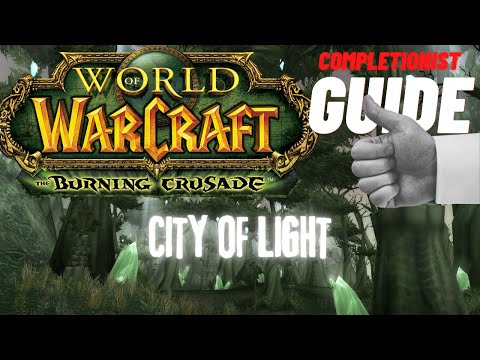 City of Light WoW Quest TBC completionist guide