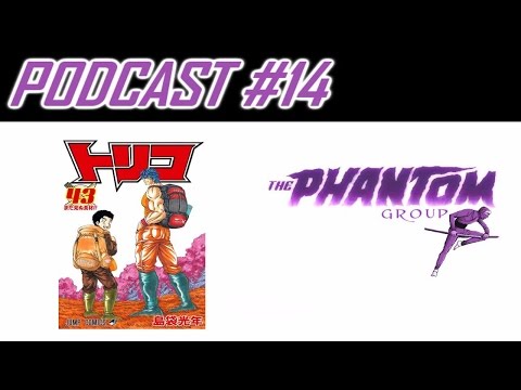 Anime Podcast #14 Toriko Manga Has Ended  トリコ?