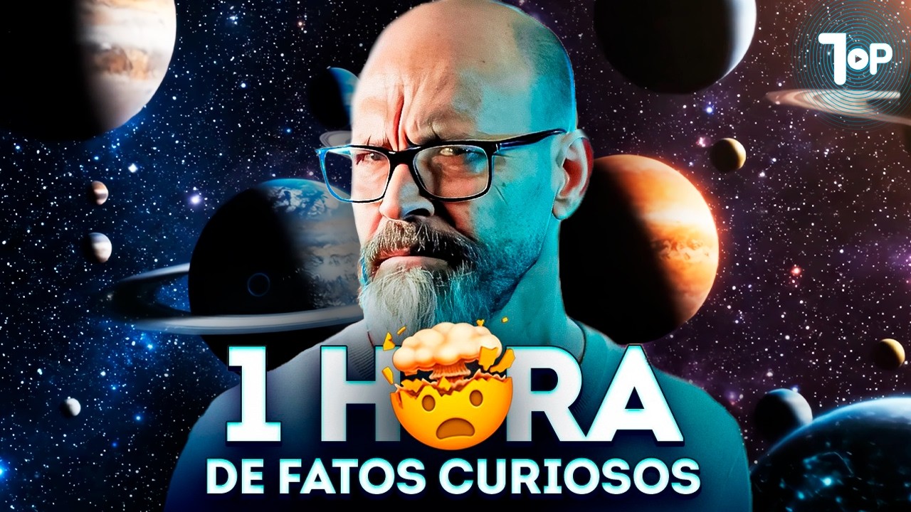 1 HORA DE FATOS E CURIOSIDADES SOBRE O UNIVERSO 🧠🤯