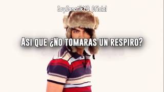 Jonas Brothers - Take a Breath (Traducida al español)