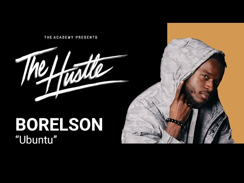 Borelson // "Ubuntu" (Live from The Hustle)
