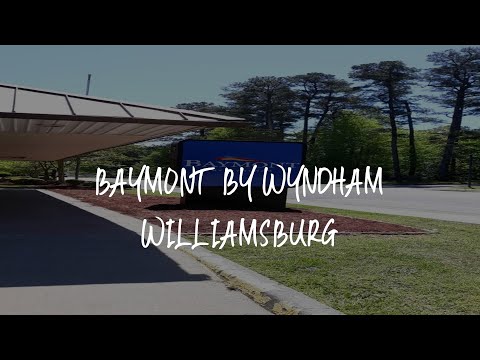 Baymont by Wyndham Williamsburg Review - Williamsburg , United States of America