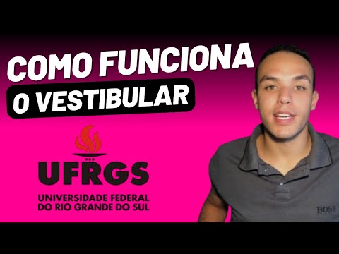 🎓 COMO FUNCIONA O VESTIBULAR DA UFRGS?
