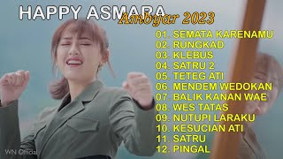 Download lagu HEPPY ASMARA ALBUM AMBYAR 2023 SEMATA KARENAMU RUN... mp3