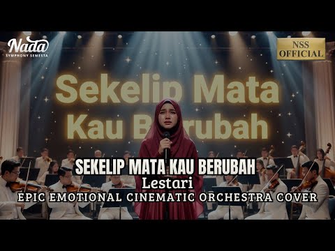 Lestari - Sekelip Mata Kau Berubah 1993 | Epic Emotional Orchestra Cover