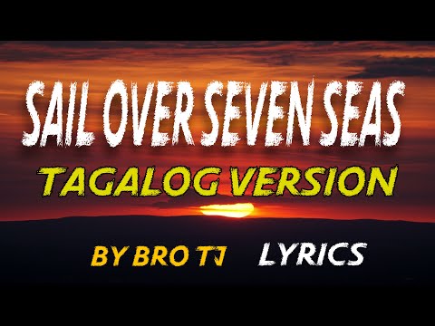 Sail Over Seven Seas TAGALOG Version  #coversong #hugot #opm #trend
