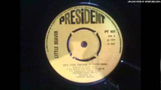 LITTLE BEAVER- LET'S STICK TOGETHER [President- 1970s Funky Soul]