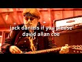 David Allan Coe Jack Daniel's, If You Please karaoke songs karaoke lyrics