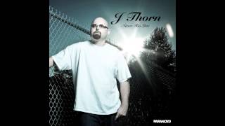 J Thorn (of Indelible) - Overdose ft. Torio Jones