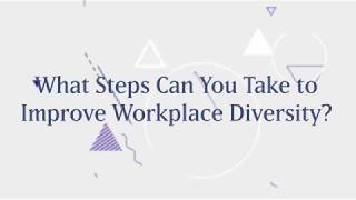 What steps can you take to increase workplace diversity?