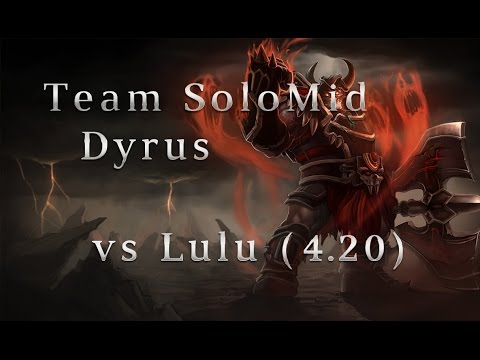 TSM Dyrus Sion TOP vs Lulu Season 4 (4.20)