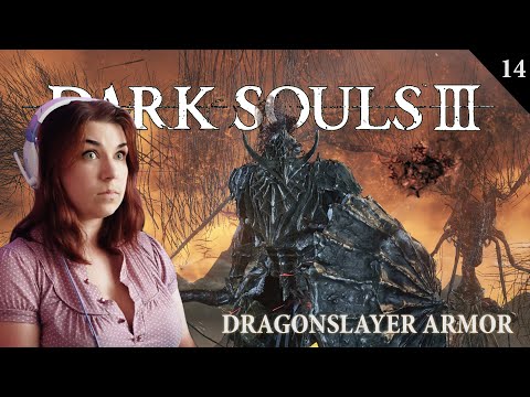 Dragonslayer Armor - Dark Souls 3 Walkthrough I Pt.14