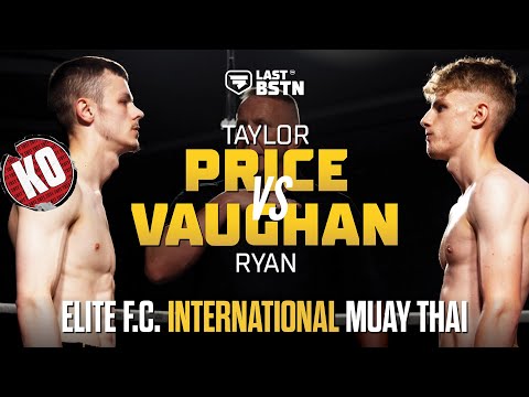 BIG TURN AROUND! Taylor Price vs Ryan Vaughan - Elite F.C. International Muay Thai - Full Fight