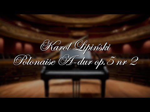 Karol Lipiński - Polonez A dur op.5 nr 2