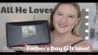 All He Loves May 2019 | Perfect Father&#39;s Day Gift!