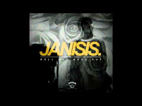 JANISIS - ROLL DAS WEED AUF