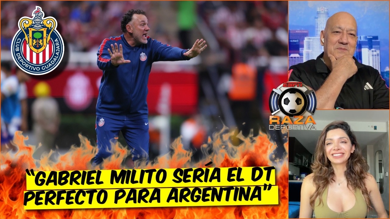 CHIVAS tiene el MEJOR PLANTEL en TODA la LIGA MX. GABRIEL MILITO TRIUNFARÁ | Raza Deportiva
