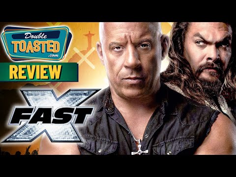 FAST X MOVIE REVIEW | Double Toasted
