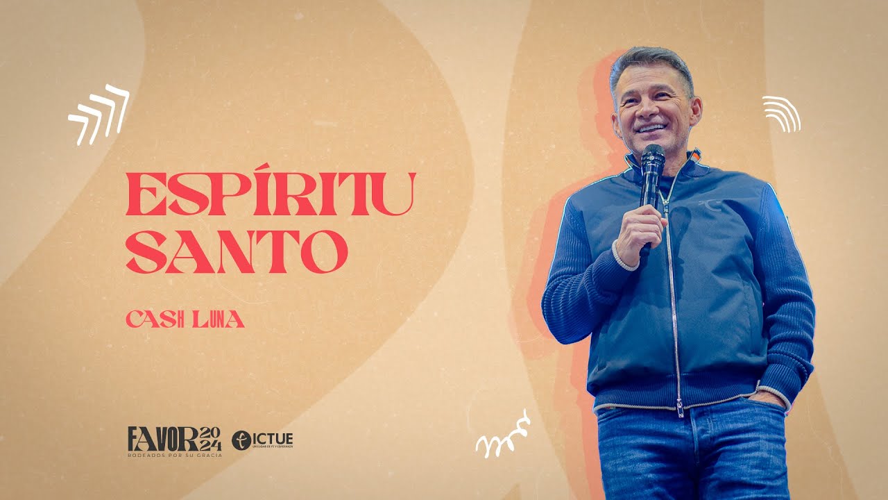 Sesión 17 | Cash Luna | Espíritu Santo