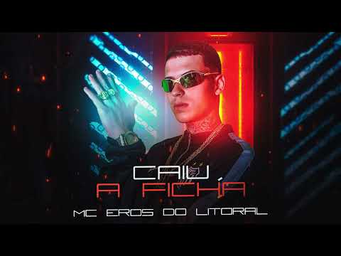 MC EROS DO LITORAL - CAIU A FICHA (PROD.RODDY) - AUDIO OFICIAL