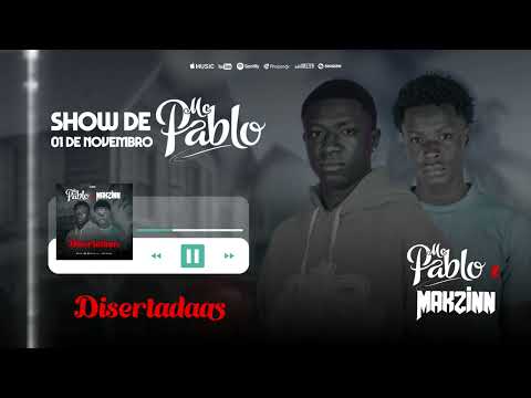 MC PABLO Feat @makzinn  - DISERTADAS