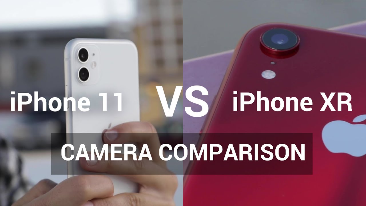 iPhone 11 vs iPhone XR - Camera Comparison