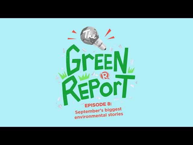 [PODCAST] The Green Report: September’s biggest environmental stories