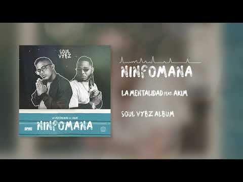 La Mentalidad - Ninfomana (feat. Akim)