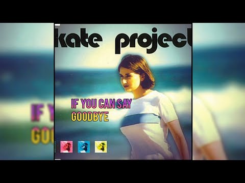 Kate Project - If You Can Say Goodbye (Eurodance Disco Mix)