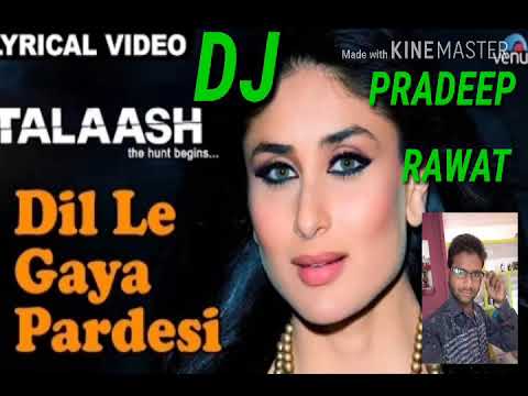 Dil le gaya pardesi koi rokna tha dj remix dholki pradeep rawat