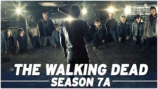 The Walking Dead: Season 7A Full Recap! - The Skybound Rundown