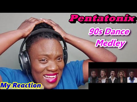 First Time Hearing Pentatonix 90s Dance Medley [REACTION]