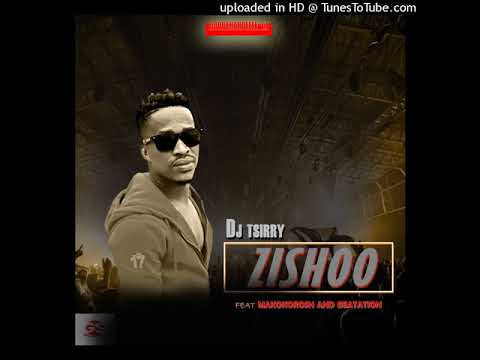 Dj tsirry-Zisho(feat Makokorosh and Beatation)