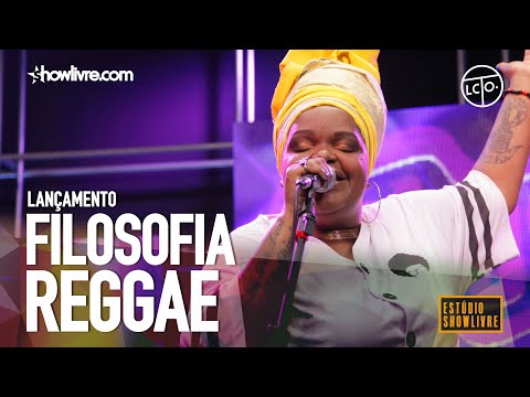 Filosofia Reggae part. Alma Djem - Amar Novamente-Sentimento Bom - Ao Vivo no Estúdio Showlivre 2019