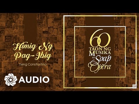 Yeng Constantino - Himig Ng Pag-Ibig (Audio) 🎵 | 60 Taon Ng Musika At Soap Opera