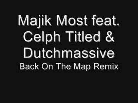 Majik Most - Back on the Map Remix Ft. Celph Titled & Dutchmassive