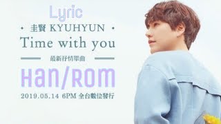 Kyuhyun (규현) - 그게좋은거야 (Time With You) Lyric [Han/Rom]