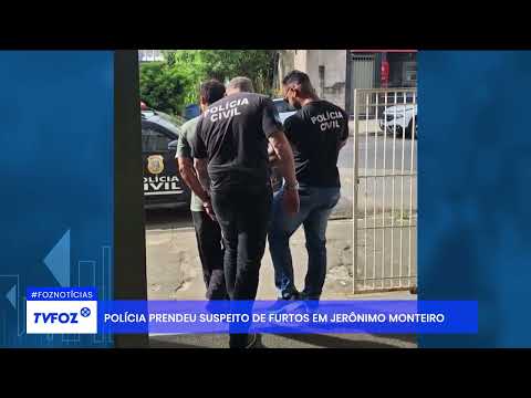 Polícia prendeu suspeito de furtos em Jerônimo Monteiro