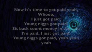 I Just got paid *Lyrics*  ( Kirko Bangz) (Feat. E-40 &amp; TK Kravitz)