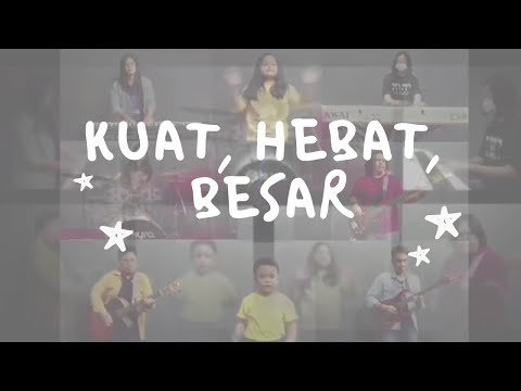 Kuat, Hebat, Besar (JPCC Worship Kids) cover by Band Online