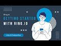 Getting Started with Ring.io