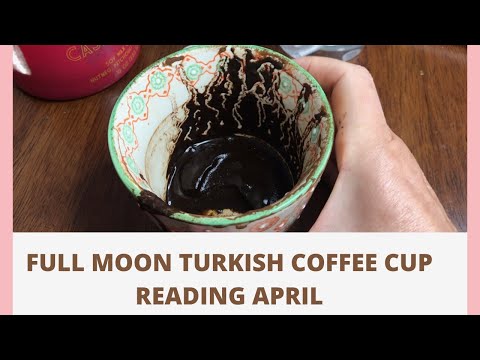 April Full Moon Turkish Coffee Cup Reading with Amira